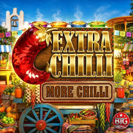 Bigtime : Extra Chilli More Chilli - BETPLAY138